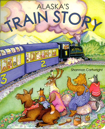 Alaska's Train Story Board Book