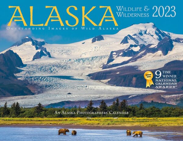 2023 Alaska Wildlife & Wilderness Calendar