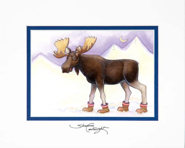 Moose in Mukluks - Signed